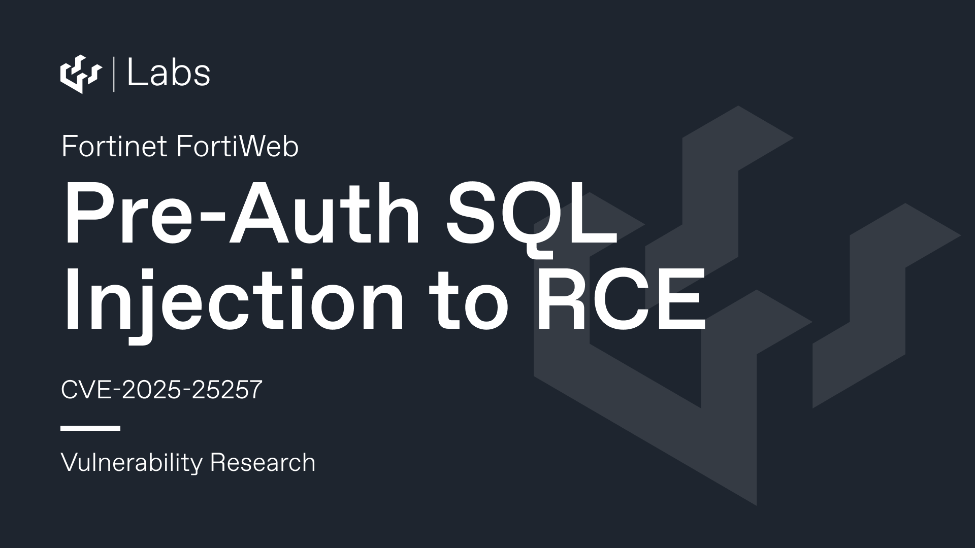 Pre-Auth SQL Injection to RCE - Fortinet FortiWeb Fabric Connector (CVE-2025-25257)