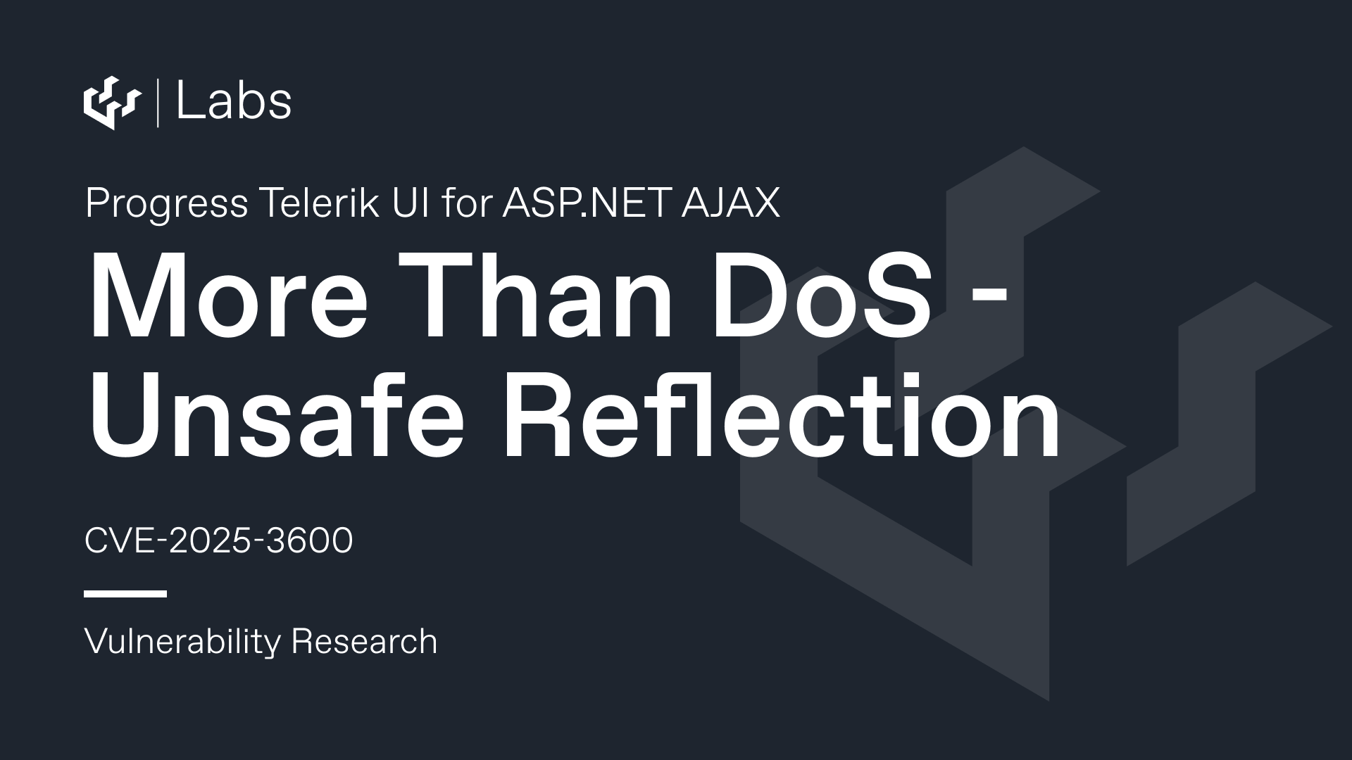 More Than DoS (Progress Telerik UI for ASP.NET AJAX Unsafe Reflection CVE-2025-3600)